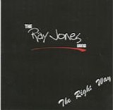 Ray Jones Band, The - The Right Way
