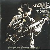 Neil Young & Promise Of The Real - Noise & Flowers