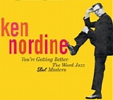 Ken Nordine - You're Getting Better: The Word Jazz Dot Masters