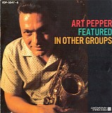 Art Pepper - Featured In Other Groups