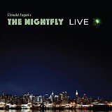Donald Fagen - Donald Fagen's The Nightfly Live