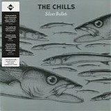 The Chills - Silver Bullets