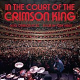 King Crimson - In The Court Of The Crimson King (King Crimson At 50   A Film By Toby Amies)