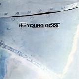 The Young Gods - T.V. Sky |30 Years Anniversary|