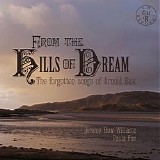 Jeremy Huw Williams - From the Hills of Dream: The Forgotten Songs of Arnold Bax
