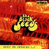 The Black Seeds - Keep On Pushing L.P (20 Years Edition)