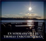 Various artists - En sommarkvÃ¤ll pÃ¥ Thomas Enroths brygga