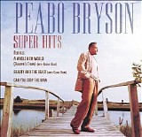 Peabo Bryson - Super Hits
