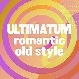 Various artists - Utimatum Romantic Old Style