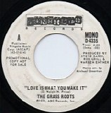 The Grass Roots - Love Is What You Make It