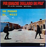 Various artists - Per Qualche Dollaro In Piu' Ed Altri Canzoni "Western" - Un Pugno Di... West