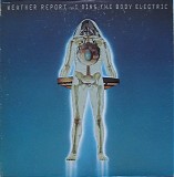 Weather Report - I Sing The Body Electric