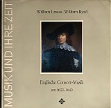 William Lawes & William Byrd - Englische Consort-Musik Um 1600-1640