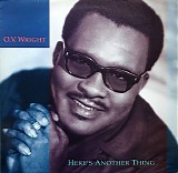 O.V. Wright - Here's Another Thing