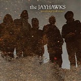 The Jayhawks - Mockingbird Time (Limited Deluxe Edition)