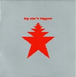 Big Star - Big Star's Biggest