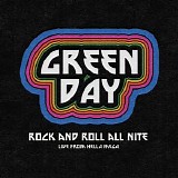 Green Day - Rock and Roll All Nite (Live from Hella Mega)