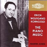 Martin Jones - Korngold: The Piano Music