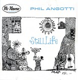 Phil Angotti - Still Life