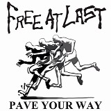 Free At Last - Pave Your Way