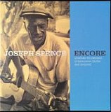 Joseph Spence - Encore (Unheard Recordings Of Bahamian Guitar And Singing)