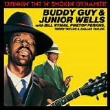 Buddy Guy, Junior Wells, Bill Wyman, "Pine Top" Perkins, Terry Taylor & Dallas T - Drinkin' TNT 'N' Smokin' Dynamite