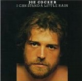 Cocker, Joe - I Can Stand A Little Rain