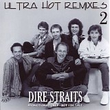 Dire Straits - Ultra Hot Remixes 2