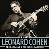 Leonard Cohen - The Rare, Live & Acoustic Collection