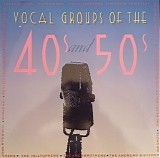 Various artists - Vocal Groups Of The 40s And 50s