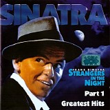 Frank Sinatra - Strangers In The Night - Greatest Hits Part 1