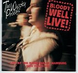 Whisky Priests, The - Bloody Well Live!