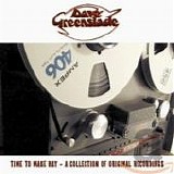 Greenslade, Dave - Time To Make Hay - A Collection Of Original Recordings