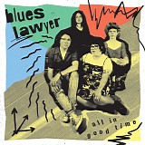 Blues Lawyer - All In Good Time