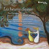 Various artists - Lili Boulanger: Les Heures claires (The complete Songs)