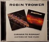 Robin Trower - Caravan To Midnight / Victims Of The Fury