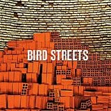 Bird Streets - Bird Streets