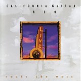 California Guitar Trio - Rocks The West