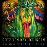 Carlos Peron - Gotz Von Berlichingen