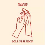 Nation Of Language - Sole Obsession
