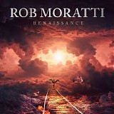 Rob Moratti - Renaissance
