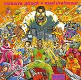 Massive Attack - No Protection [Massive Attack Vs. Mad Professor]