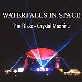 Tim Blake - Waterfalls In Space