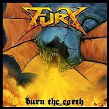 Fury - Burn The Earth