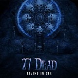 27 Dead - Living In Sin