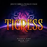 Jim Peterik And World Stage - 2021 - Tigress - Women Who Rock The World