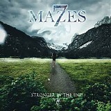 7 Mazes - Stronger In The End