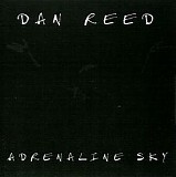 Dan Reed - Adrenaline Sky