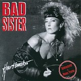 Bad Sister - Heartbraker