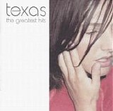Texas - The Greatest Hits  (Comp.)